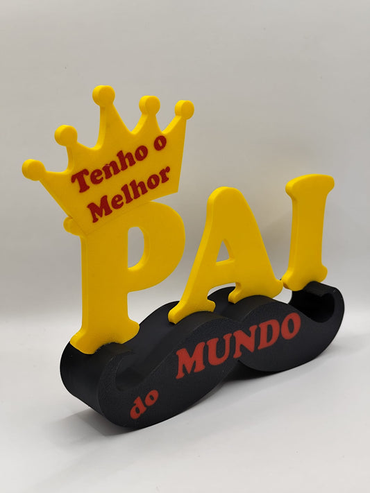 Tenho o Melhor Pai do Mundo